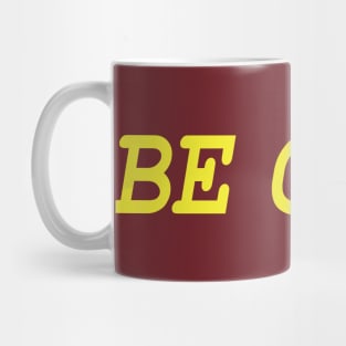 Be Good (gold) Mug